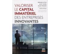 Valoriser le capital immatériel des entreprises innovantes Jacky Ouziel (Auteur), Stéphane Bellanger (Auteur), Bernard Attali (Auteur)