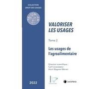 Valoriser les usages de l agroalimentaire Cyril Levavasseur (Auteur)