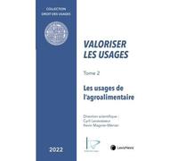 Valoriser les usages de l agroalimentaire - Cyril Levavasseur - LexisNexis - broché - Etude