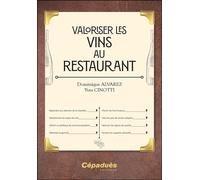 Valoriser les vins au restaurant - Dominique Alvarez - Cepadues - broché - Guide