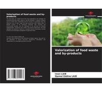 Valorization Of Food Waste And By-Products