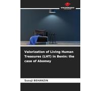 Valorization of Living Human Treasures (LHT) in Benin: the case of Abomey