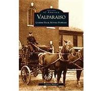 Valparaiso:: Looking Back, Moving Forward Mullins, LAN, Mullins, Lanette (Auteur)
