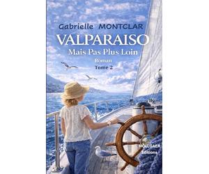 VALPARAISO Mais Pas Plus Loin - Tome 2