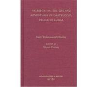 Valperga, Women Writers in English 1350-1850 Mary Wollstonecraft Shelley (Auteur)