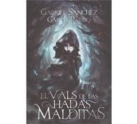 Vals De Las Hadas Malditas - [Livre en VO] Sánchez García - Pardo, Gabriel (Auteur)