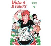 Melome Machida – Valse à 3 soeurs (2) – Manga broché – Casterman