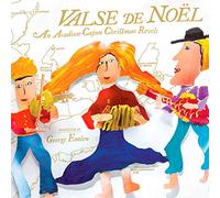 Valse de Noel: an Acadian-Cajun Christmas Revels