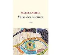 Valse des silences Malek Lakhal (Auteur)