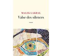 Valse des silences - Malek Lakhal - Lattes - broché - Roman