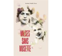 Valses sans musette - Josiane Emilie Ferry - Librinova - broché - Roman