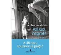 Valsez, regrets - Marion Michau - Albin Michel - broché - Roman