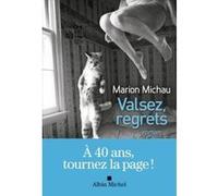 Valsez, regrets Marion Michau (Auteur)