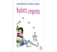 Valsez, regrets - Marion Michau - J'ai Lu - Poche - Roman
