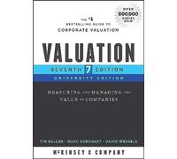 Valuation: Measuring and Managing the Value of Companies