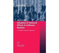 Valuation of Network Effects in Software Markets, Contributions to Management Science Andreas Kemper (Auteur)