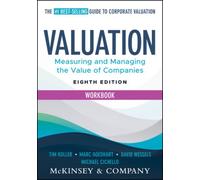 Valuation Workbook: Measuring and Managing the Valuation of Companies (Wiley