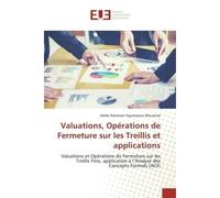 Valuations, Opérations de Fermeture sur les Treillis et applications Valuations et Opérations de Fermeture sur les Treillis Finis, application à l'Analyse - Abder MOUANSIE - Universitaires Europeennes