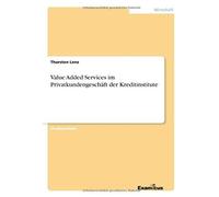 Value Added Services Im Privatkundengeschäft Der Kreditinstitute