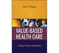 Value Based Health Care by Dlugacz Yosef D. North Shore Long Island Jewish Health System in Great Neck New York Paperback Book Yosef D. Dlugacz (Auteur)