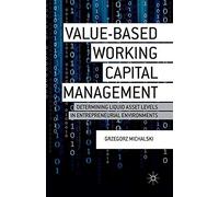 Value-Based Working Capital Management