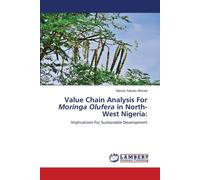 Value Chain Analysis For Moringa Olufera In North-West Nigeria: