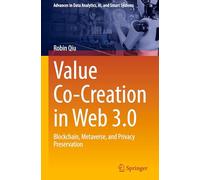Value Co-Creation in Web 3.0: Blockchain, Metaverse, and Privacy Preservation