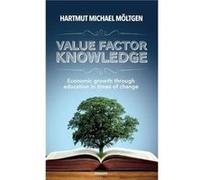 Value factor knowledgeEconomic growth through education in times of change - Hartmut Michael Mltgen - BoD Third Party Titles - Livre en Anglais Hartmut Michael MltgenHartmut Michael Mltgen (Auteur)