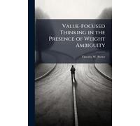 Value-Focused Thinking in the Presence of Weight Ambiguity