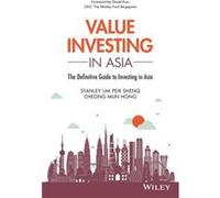 Value Investing in Asia by Mun Hong Cheong Inconnu (Auteur)