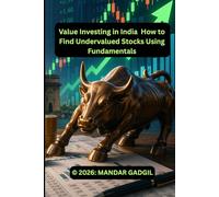 Value Investing in India: How to Find Undervalued Stocks Using Fundamentals