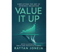 Value It Up: Simplifying The Art Of Intrinsic Valuation