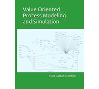 Value Oriented Process Modeling And Simulation