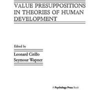 Value Presuppositions in Theories of Human Development