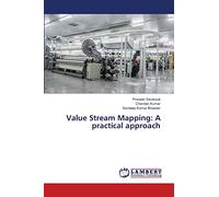 Value Stream Mapping: A practical approach