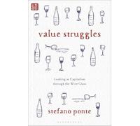 Value Struggles: Looking at Capitalism through the Wine Glass