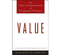 Value: The Four Cornerstones of Corporate Finance