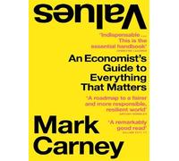 Values An Economist's Guide to Everything That Matters - Mark Carney - Collins Libri - Poche - Guide