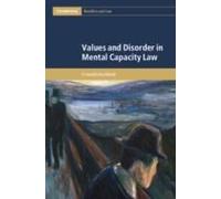Values And Disorder In Mental Capacity Law