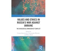 Values and Ethics in Russia's War Against Ukraine