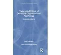 Values And Ethics Of Industrial-Organizational Psychology