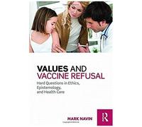 Values And Vaccine Refusal