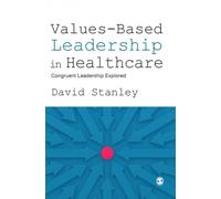 Values-Based Leadership In Healthcare