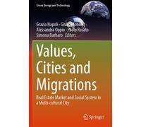 Values, Cities And Migrations