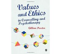 Values & Ethics In Counselling And Psychotherapy