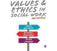 Values & Ethics In Social Work Andrew Maynard, Chris Beckett, Peter Jordan (Auteur)
