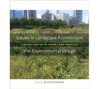 Values in Landscape Architecture and Environmental Design Values in Landscape Architecture and Environmental Design (Auteur)