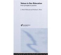 Values in Sex Education by Mark Halstead Mark Halstead, Michael J. Reiss (Auteur)