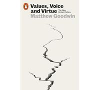 Values, Voice and Virtue: The New British Politics