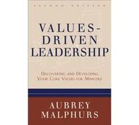 ValuesDriven Leadership Discovering and Developing Your Core Values for Ministry by Aubrey Malphurs Aubrey Malphurs (Auteur)